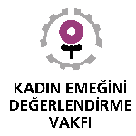 KADIN EMEĞİNİ DEĞERLENDİRME VAKFI